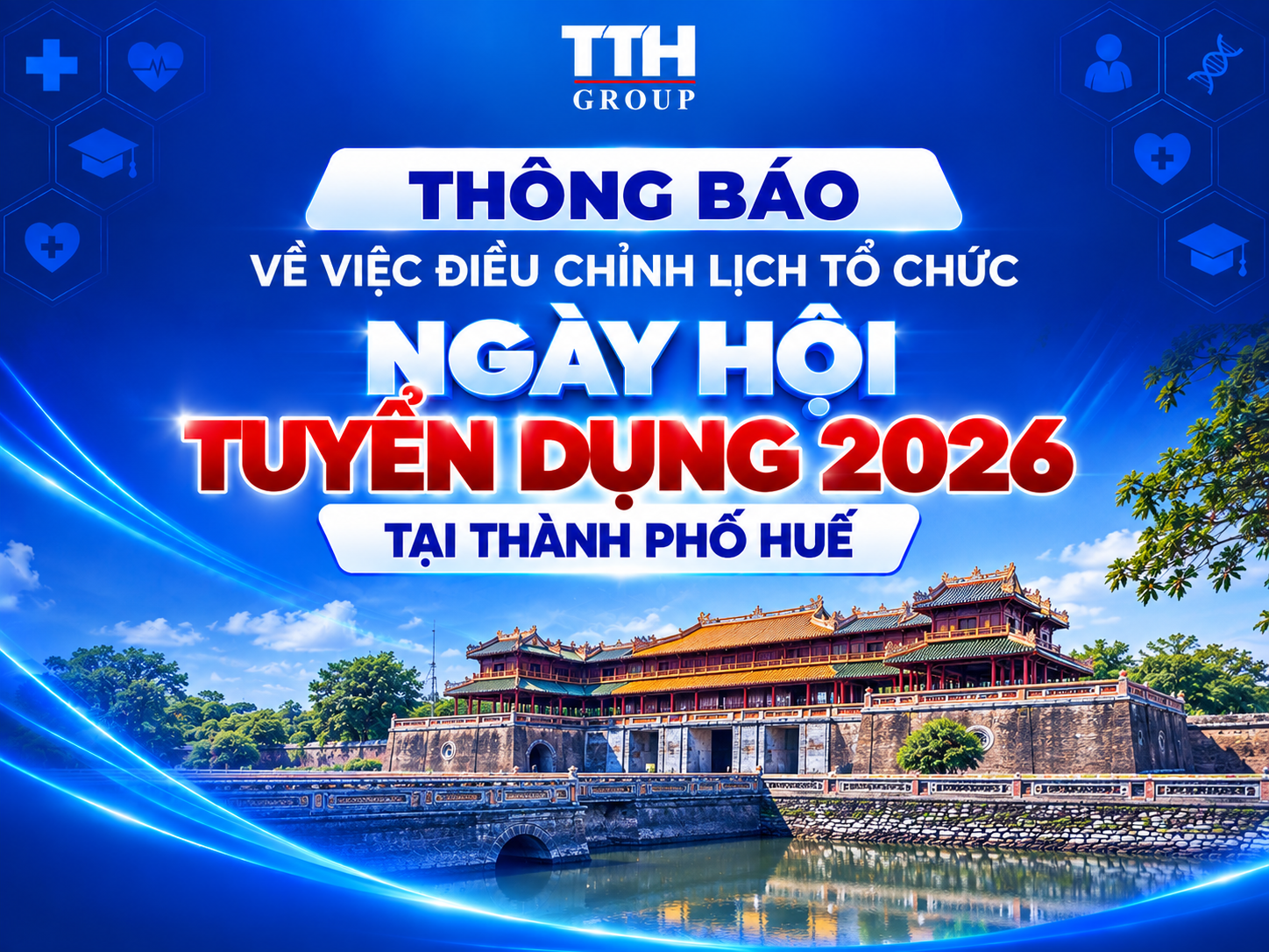 THÔNG BÁO VỀ VIỆC ĐIỀU CHỈNH LỊCH TỔ CHỨC NGÀY HỘI TUYỂN DỤNG TTH 2026 TẠI THÀNH PHỐ HUẾ
